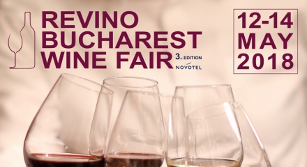 12 - 14 May 2018, ReVino - Bucharest Wine Fair