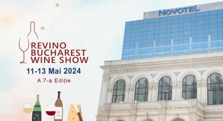 Peste 250 de vinuri românești și internaționale disponibile pentru degustare la ediția a șaptea Revino Bucharest Wine Show 2024