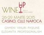 Wine Up - Fair in Transilvania 26 - 29 Martie 2015