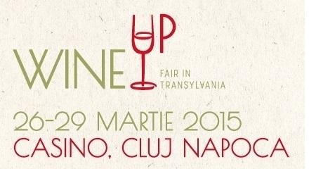 Wine Up - Fair in Transilvania 26 - 29 Martie 2015